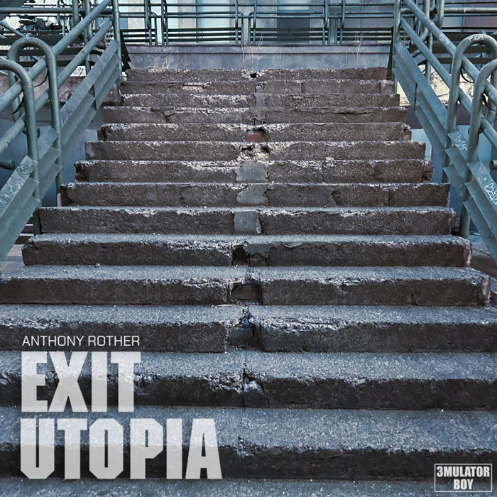 Anthony Rother – Exit Utopia