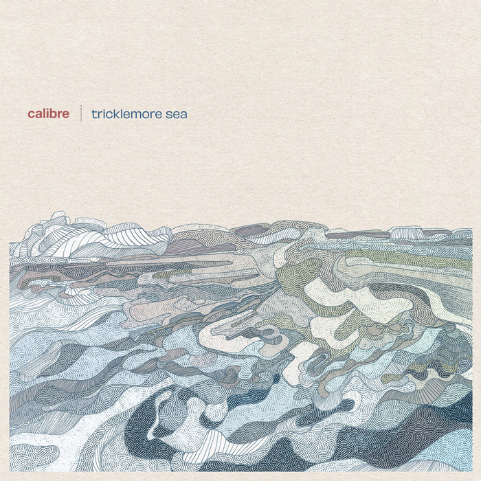 Calibre – Tricklemore Sea