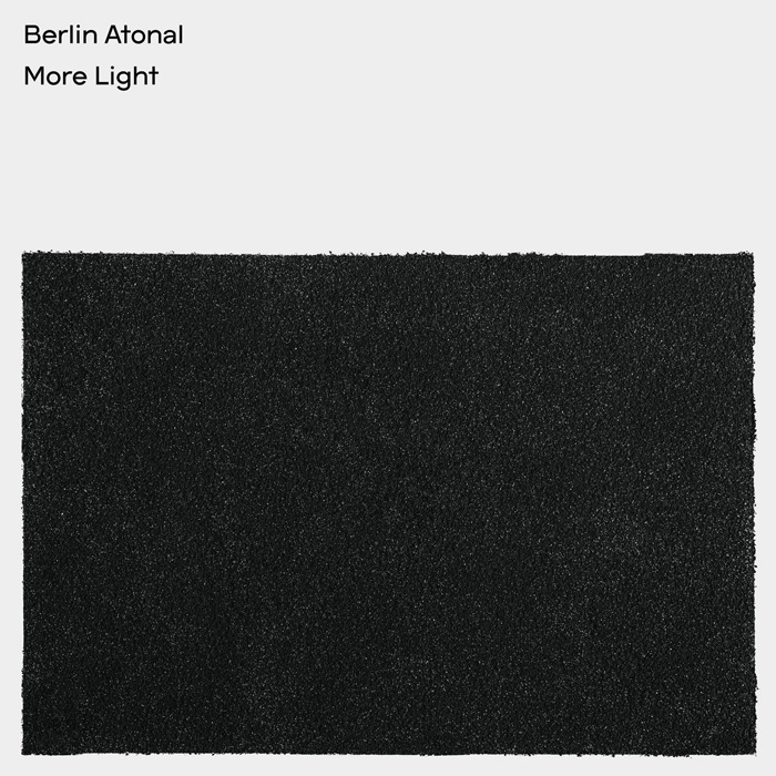 Berlin Atonal – More Light